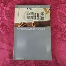 VTG Van Nostrand Reinhold Manual of Rendering with Pen and Ink by Gill Paperback - £7.32 GBP