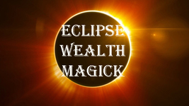 OCT 25 100X COVEN & SCHOLARS WEALTH BLESSING SOLAR ECLIPSE MAGICK 101 yr Witch  image 2