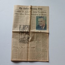 Dallas Morning News January 23, 1973 Lyndon B Johnson 36th President Dies - $186.75 MXN