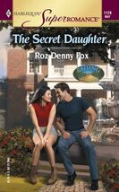 The Secret Daughter: Raising Cane, Book 2 (Harlequin Superromance, No 1128) - $0.99