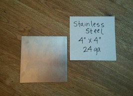 Stainless steel  4&quot; x 4&quot; 24 gage plate, flat metal sheet  welding - £26.22 GBP
