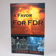 SIGNED A Favor For FDR By Derek Hart Paperback Book 2004 Good Condition ... - £13.03 GBP