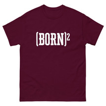 Born 2 Again Born Again Christian T-Shirt Evangelicalism classic tee Unisex - £16.93 GBP+