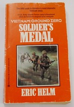 Eric Helm Vietnam: Ground Zero SOLDIER&#39;S MEDAL 5th in Series 1987 Paperback - £3.99 GBP