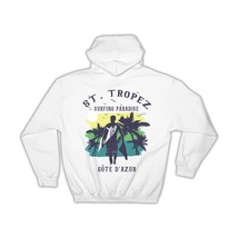 St. Tropez France : Gift Hoodie Surfing Paradise Beach Tropical Vacation - £28.50 GBP