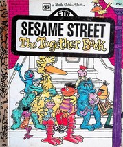 Sesame Street: The Together Book (Little Golden Book) by Revena Dwight / 1971 - £0.88 GBP