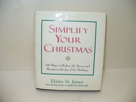 Elaine St. James Simplify Your Christmas Hardcover Book Andrews McMeel PLSH VG+ - $5.94