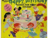 Happy Birthday and Songs For Every Holiday [Vinyl] - $99.99
