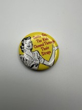 Mom Gotta Go Parenting Kids Pin Back 3.2cm  BB3 - £6.90 GBP