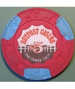 $5 Casino Chip. Outpost, St Ramon, CA. N04. - $6.50