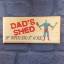 Dads Shed Sign, DIY Superhero Fathers Day Gift Dad Son Garage Workshop H... - £9.98 GBP