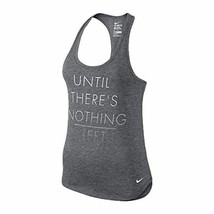Nike Until There&#39;s Nothing Left Ladies Tank Asst Sizes Brand New 778531 091 - $15.99