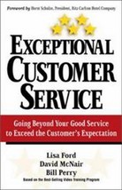 Exceptional Customer Service : Going Beyond Your Good Service to Exceed the Cuto - £2.02 GBP