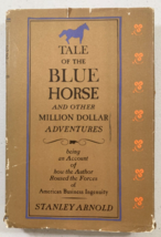 Tale of the Blue Horse... million dollar adventures ARNOLD advertising business - £25.54 GBP