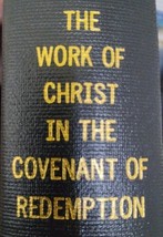 Work Of Christ In The Covenant Of Redemption Developed In 7 Dispensations Graves - £31.57 GBP