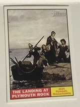 Landing At Plymouth Rock Trading Card Topps American Heritage 2009 #101 - £1.55 GBP