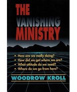 The Vanishing Ministry: How Are We Really Doing? How Did We Get Where We... - £12.78 GBP