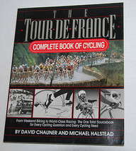 The Tour de France Complete Book of Cycling Chauner 1990 Paperback - £3.92 GBP