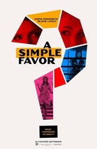 A Simple Favor Movie Poster Paul Feig 2018 Film Print 14x21&quot; 24x36&quot; 27x4... - £8.57 GBP+