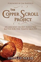 The Copper Scroll Project: An Ancient Secret Fuels the Battle for the Te... - £6.50 GBP