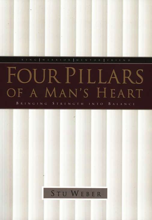 Primary image for Four Pillars of a Man's Heart: Bringing Strength into Balance