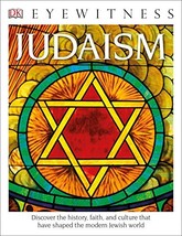 DK Eyewitness Books: Judaism: Discover the History, Faith, and Culture That Have - £6.00 GBP