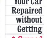 How To Get Your Car Repaired Without Getting Gypped / Margaret Bersnahan... - $1.13