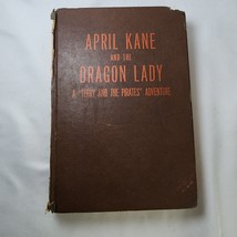 April Kane and the Dragon Lady (Terry and the Pirates Adventure) 1942 Hardback - £7.49 GBP