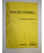 Fanuc Series 21i-Model B Parameter Manual - $48.00
