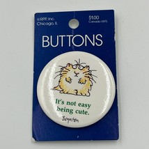 Vintage Sandra Boynton Grouchy Cat &quot;It&#39;s Not Easy Being Cute&quot; Pin Button... - $353.97 MXN