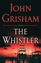 The Whistler by Grisham, John - $2.99