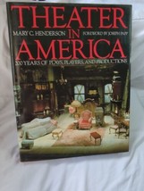 Theater in America: 200 Years of Plays, Players, and Productions by M. Henderson - £7.77 GBP