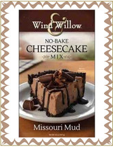 WIND AND WILLOW No-Bake Cheesecake Mix &quot;Missouri Mud&quot;~Rich Yummy Chocolate Taste - $13.46