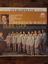Tested-LAWRENCE Welk Presents The Lawrence Welk Glee Club Lp - £4.58 GBP