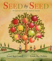 Seed by Seed: The Legend and Legacy of John &quot;appleseed&quot; ... by Codell, Esme Raji - £11.06 GBP