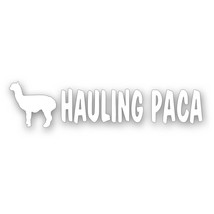 Hauling Paca Decal Sticker for Farm Ranch Alpaca Llama Truck Livestock Trailer W - £7.77 GBP