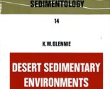 Desert Sedimentary Environments (Developments in Sedimentology Volume 14) - $34.99