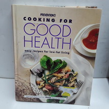 Prevention&#39;s Cooking for Good Health: Easy Recipes for Low-Fat Living - £2.35 GBP