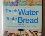 Touch Water Taste Bread Ages 4-8 (CD-ROM, 2011) - $9.89