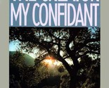 The Creator My Confidant: A Bible Study by Cynthia Heald / 1991 Paperback - $2.27