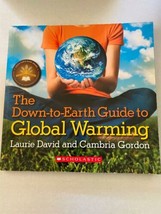 The Down-to-Earth Guide To Global Warming by Laurie David &amp; Cambria Gordon  - £10.27 GBP