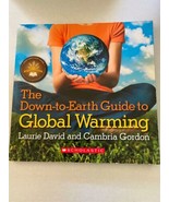 The Down-to-Earth Guide To Global Warming by Laurie David &amp; Cambria Gordon  - €11,07 EUR