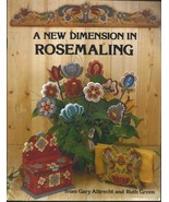 1986 A New Dimension in Rosemaling PB-Gary Albrecht,  Ruth Green-36 pages - $14.50