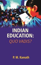 Indian Education: Quo Vadis? [Hardcover] - $35.38