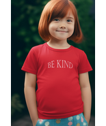Kids Tee, Be Kind T-Shirt, Child Shirt, Youth Top, Positive Message, Chi... - $29.99