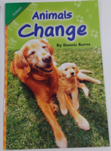 animals change by dennis burns scott forseman reading 1.3.3 PB (124-53) - $5.94