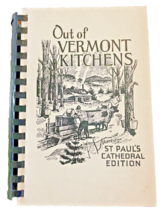 Cookbook Out of Vermont Kitchens St. Paul&#39;s Cathedral Burlington VT 1981... - $13.89