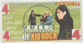 2022 Kid Rock Kobe and Gianna Bryant and gang $4 Hard Feel Novelty Bill Buy now. - £1.55 GBP