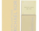 24K BRILLIANT GOLD * Michael Kors 1.0 oz / 30 ml EDP Women Perfume Spray - $45.80