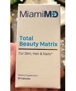 MiamiMD TOTAL BEAUTY MATRIX - For Skin, Hair &amp; Nails (60 Capsules) 06/2027! - $26.73